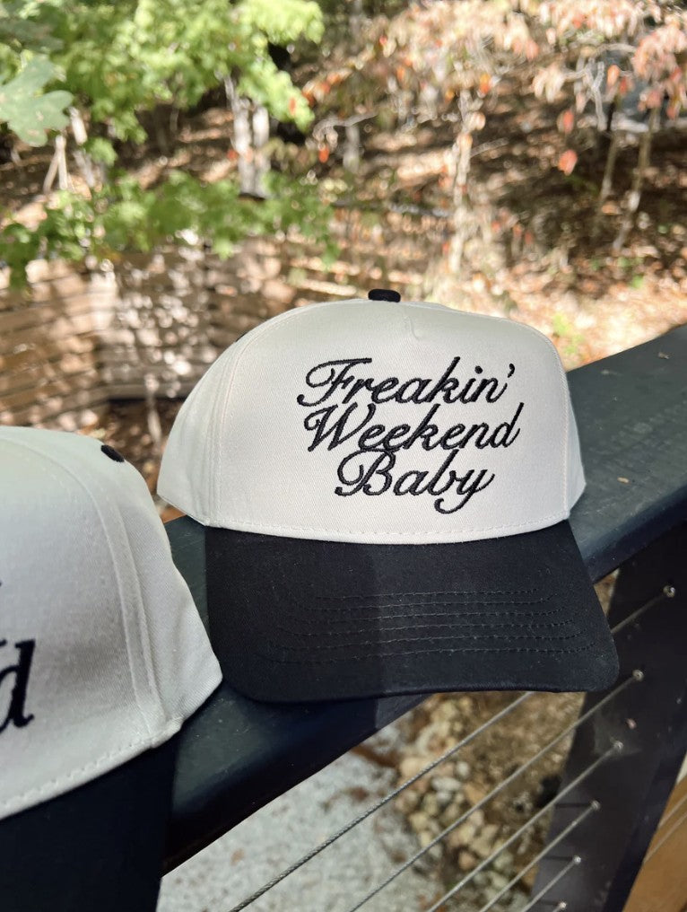 Freakin Weekend Hat