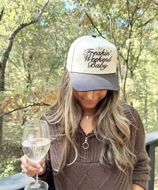 Freakin Weekend Hat