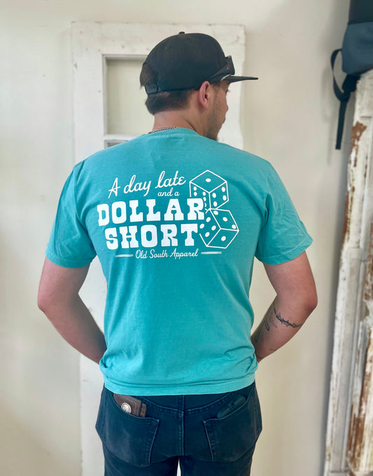 Old South Day Late Dollar Short Tee