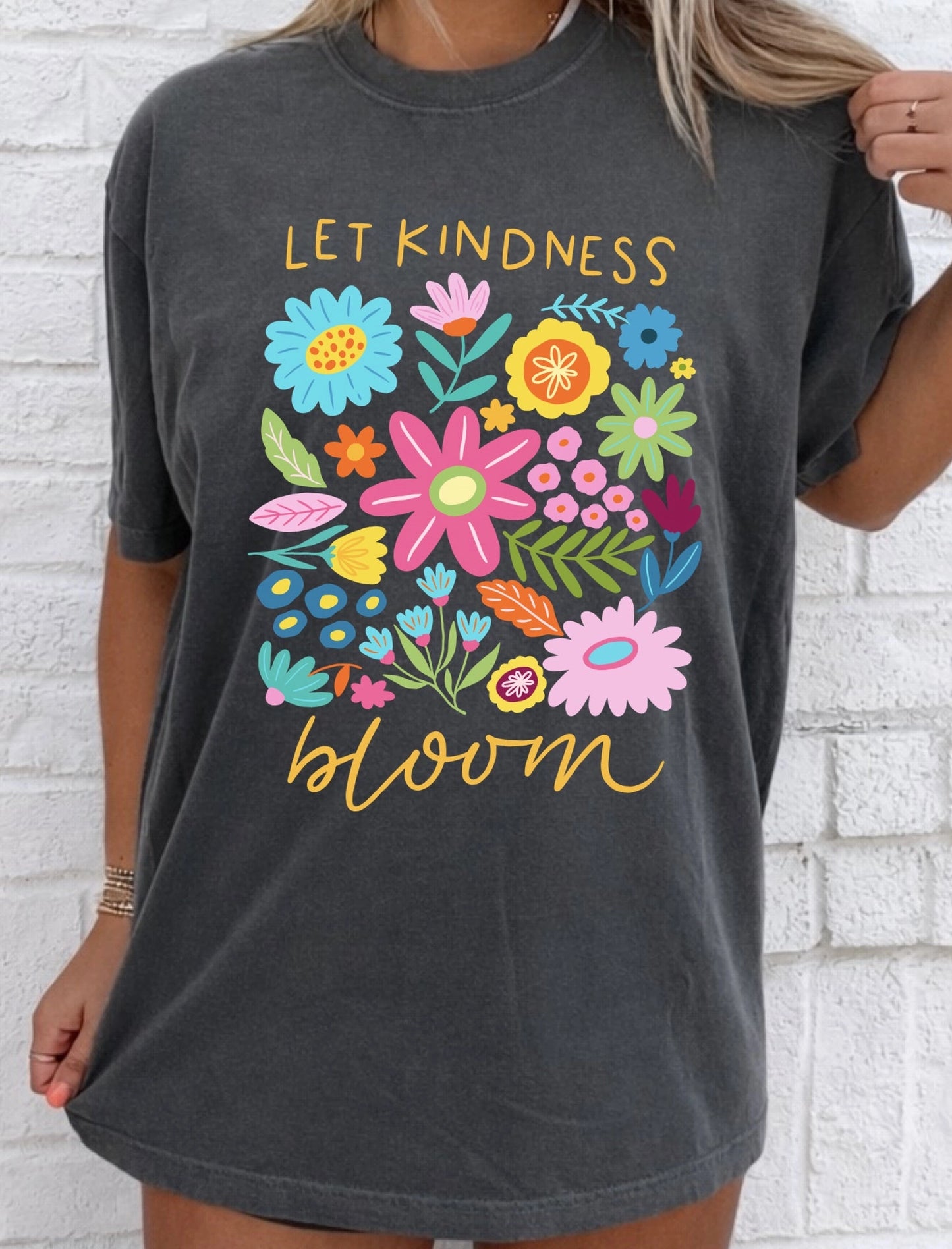 Let Kindness Bloom Tee