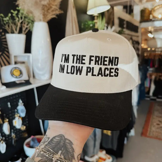 Friend in Low Places Hat